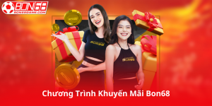 Chương Trình Khuyến Mãi Của Bon68