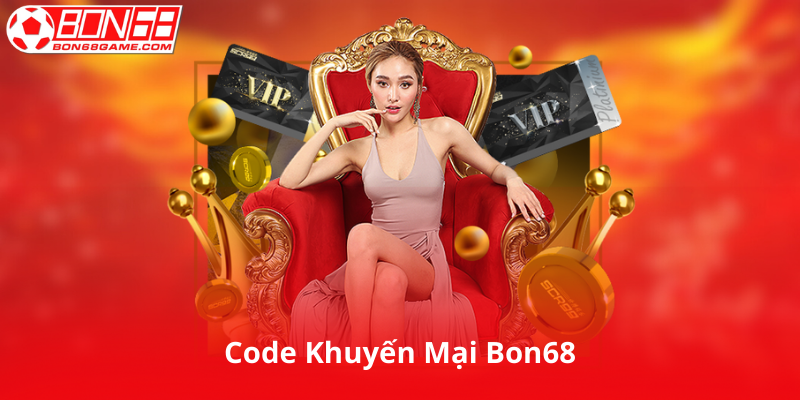  Code Khuyến Mãi Tại Bon68