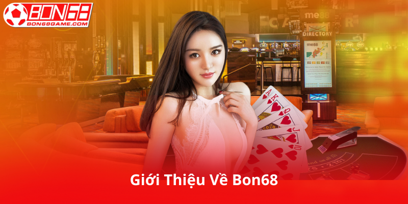 Giới Thiệu Về Bon68