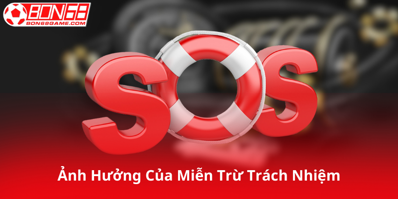 Ảnh Hưởng Của Miễn Trừ Trách Nhiệm