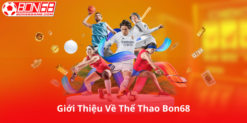 Giới Thiệu Về Thể Thao Bon68