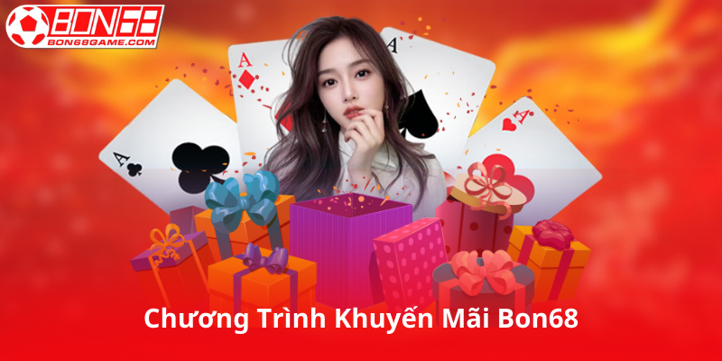 Khuyến Mãi Khác Của Bon68