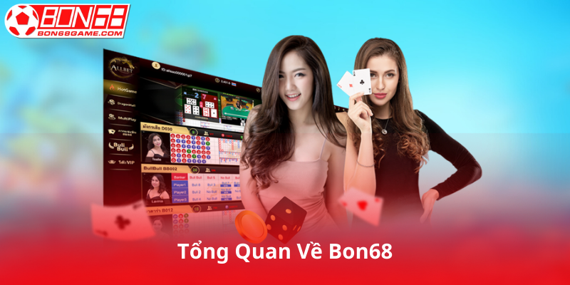 Tổng Quan Về Bon68
