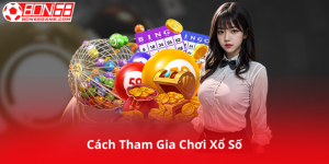 Cách Tham Gia Chơi Xổ Số Siêu Tốc Tại Bon68