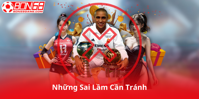 Những Sai Lầm Cần Tránh