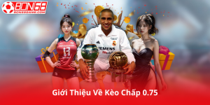 Giới Thiệu Về Kèo Chấp 0.75