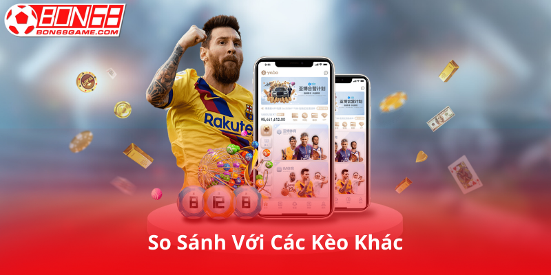 So Sánh Kèo Chấp 1/4 với Các Kèo Khác
