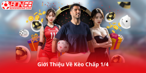 Giới Thiệu Về Kèo Chấp 1/4