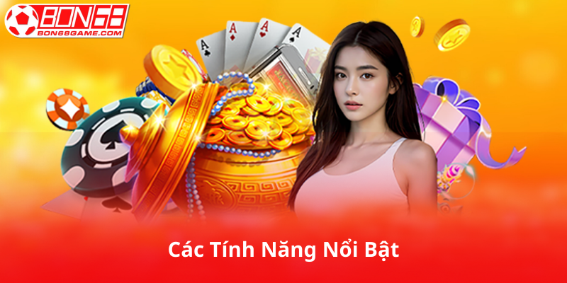 Tính Năng Nổi Bật Của Nổ Hũ 52