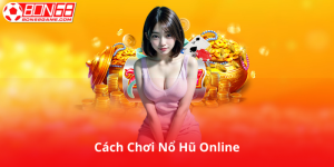 Lợi Ích Khi Chơi Nổ Hũ Tại Bon68
