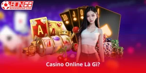 Casino Online Là Gì?