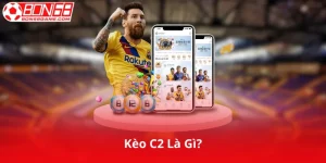 Kèo C2 Là Gì?