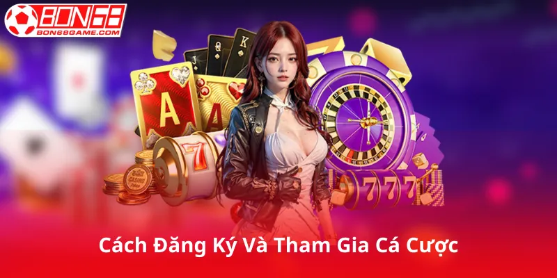 Cách Đăng Ký Và Tham Gia Cá Cược Tại Venus Casino