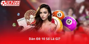Dàn Đề 10 Số Là Gì?