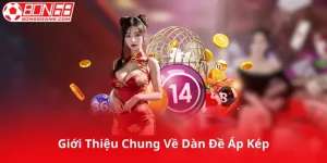 Giới Thiệu Chung Về Dàn Đề Áp Kép