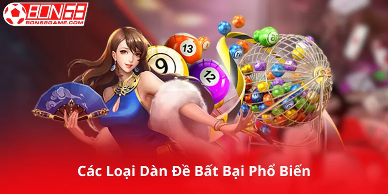 Các Loại Dàn Đề Bất Bại Phổ Biến