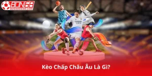 Kèo Chấp Châu Âu Là Gì?